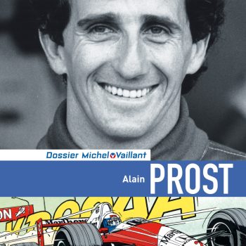 Dossier Michel Vaillant - Tome 12 - Alain PROST