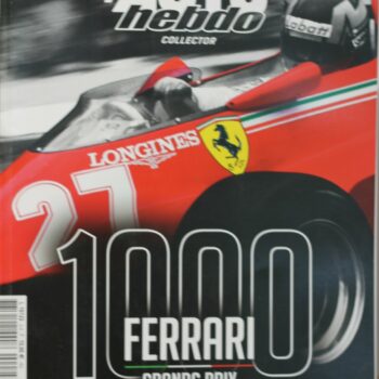 AUTOhebdo - Hors-série - Grands Prix - 1000 FERRARI